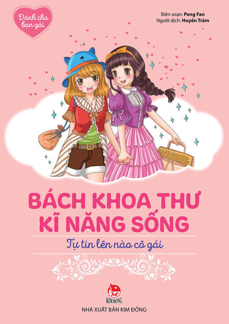 Kim Đồng - Bách khoa thư kĩ năng sống - Dành cho bạn gái - Tự tin lên nào cô gái