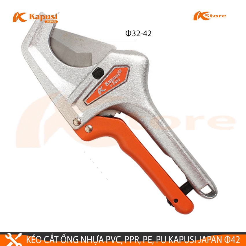 Kéo cắt ống nhựa pvc ppr pe pu kapusi japan φ32-42mm bảo hành 6 tháng - kéo cắt ống nước hàng cao cấp