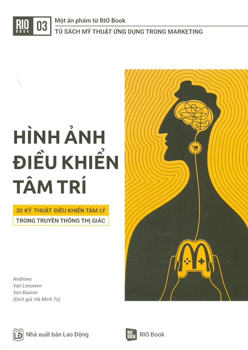 Hình ảnh điều khiển tâm trí - 30 kỹ thuật điều khiển tâm lý trong truyền thông thị giác