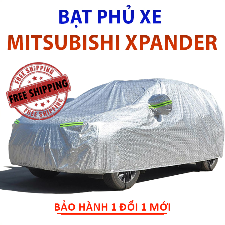 Bạt che phủ xe ô tô vải dù 7 chỗ Mitsubishi Xpander chống nắng mưa bụi bẩn, bạt trùm xe ô tô 3 lớp chống nóng không thấm nước