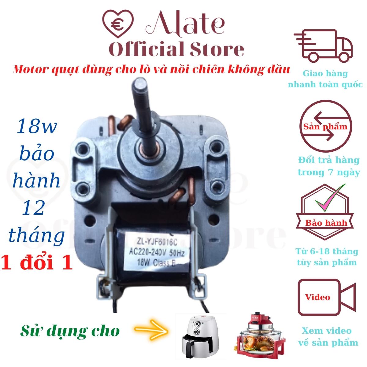 Motor quạt lò nướng thủy tinh, nồi chiên không dầu Gali 18w, động cơ mô tơ dây đồng 18w bảo hành 12 tháng chính hãng Alate store