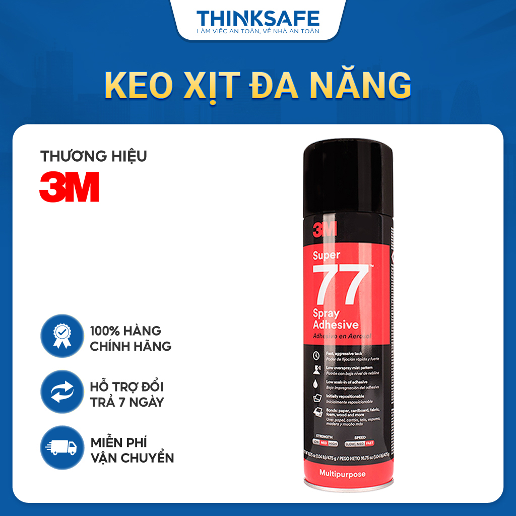 Keo phun xịt đa chức năng 3M Super 77 sử dụng linh hoạt, khô nhanh, trong suốt, khả năng kết dính với nhiều vật liệu khác nhau - Thinksafe