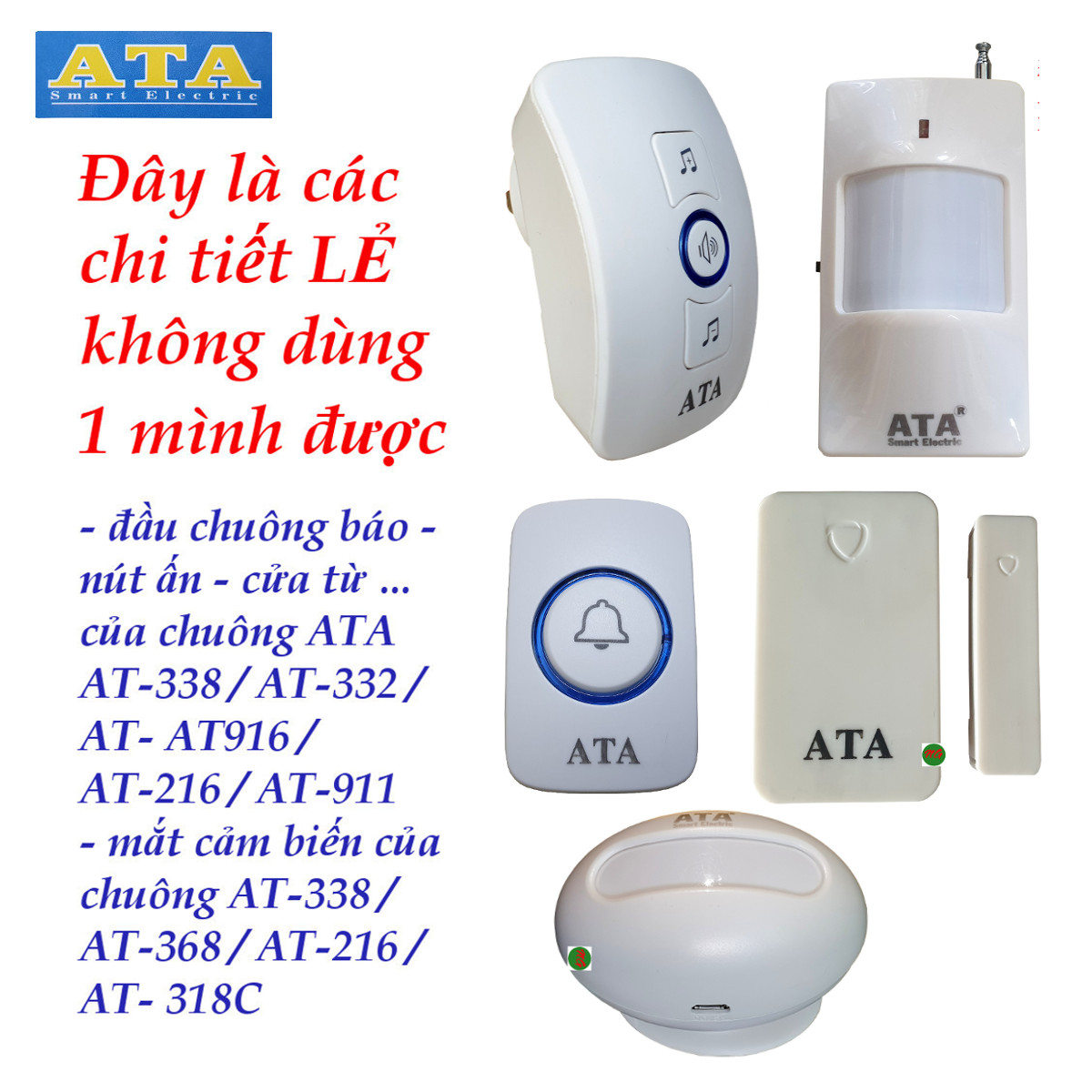 Chi tiết lẻ mắt cảm biến - đầu chuông báo - nút ấn - cửa từ của chuông ATA AT-338 / AT-332 / AT- AT916 / AT-216 / AT-911 ( không sử dụng 1 mình được )
