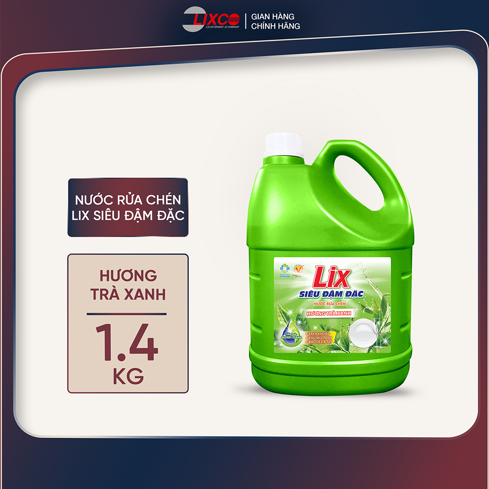 Nước rửa chén LIX siêu đậm đặc hương trà xanh dung tích 1.4kg, gel rửa bát sạch bóng vết dầu mỡ NT142 - Lixco Việt Nam