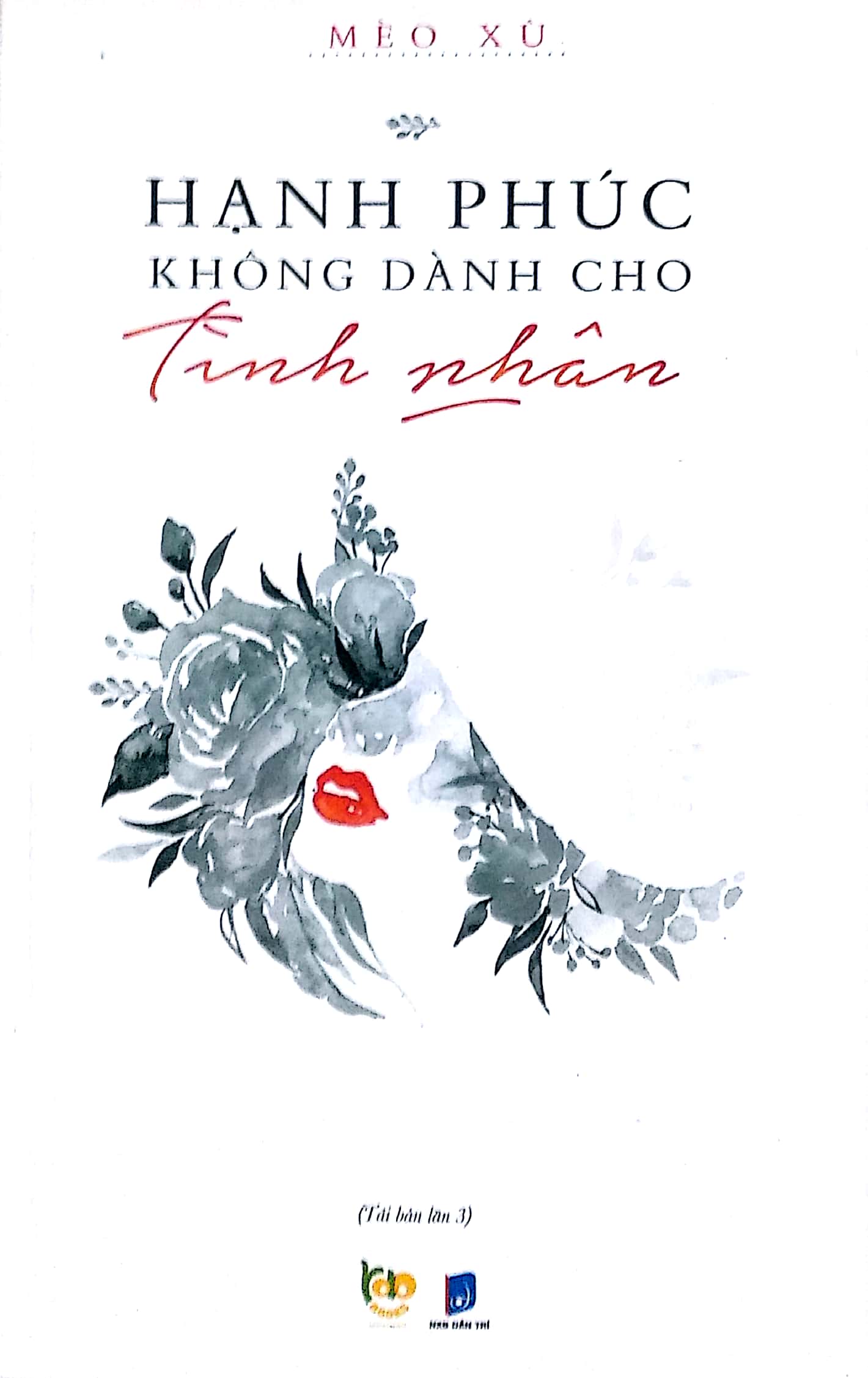 Fahasa - Hạnh Phúc Không Dành Cho Tình Nhân (Tái Bản Lần 3)