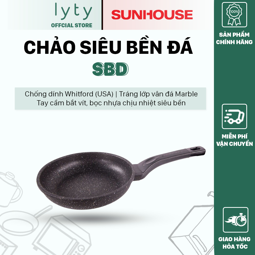 Chảo siêu bền đá sunhouse sbd 18,20,22,26,28,30 cm