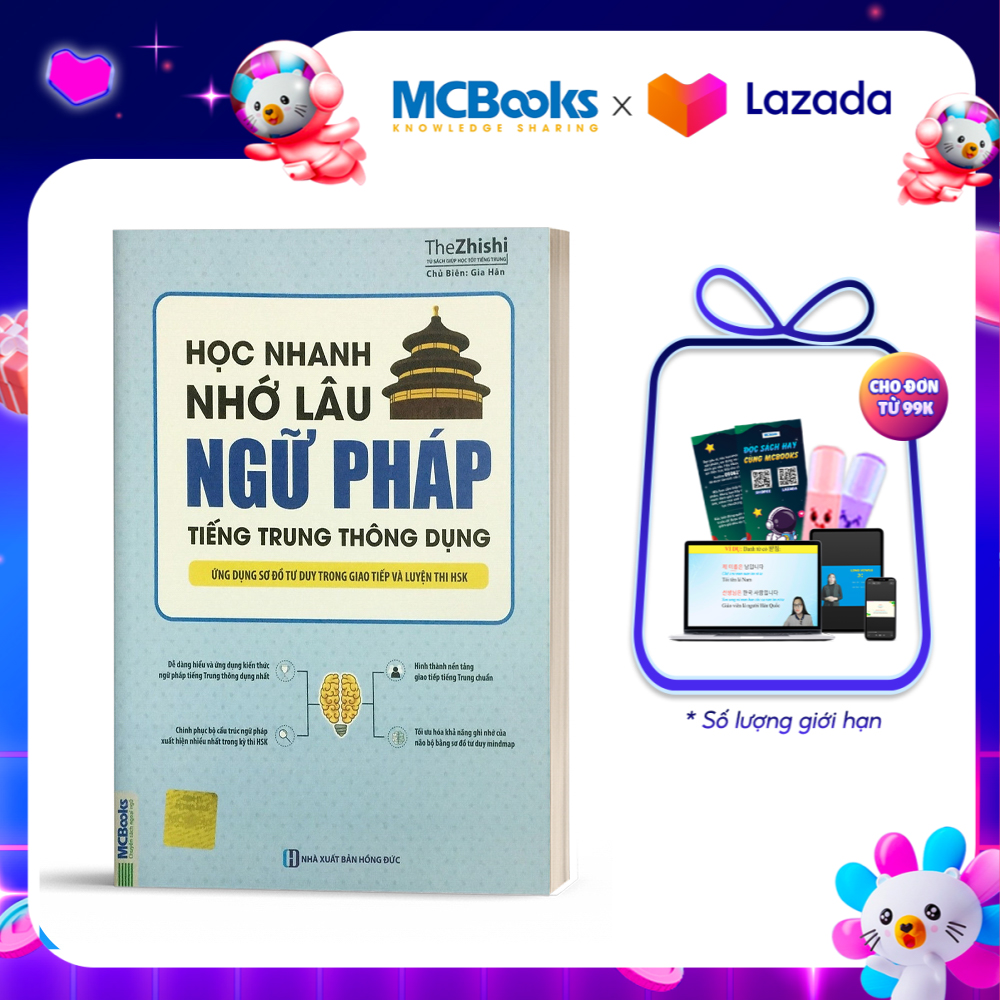 Học Nhanh Nhớ Lâu Ngữ Pháp Tiếng Trung Thông Dụng - Ứng Dụng Sơ Đồ Tư Duy Trong Giao Tiếp Và Luyện Thi HSK
