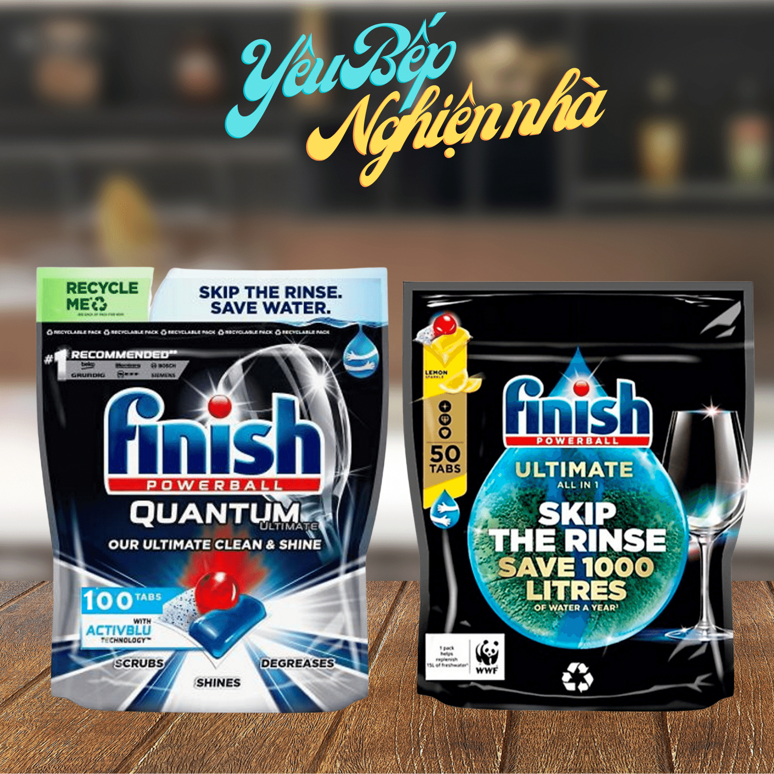 Viên rửa bát Finish Quantum Ultimate - Quantum Max - Quantum - loại cao cấp Yêu Bếp Nghiện Nhà VNM