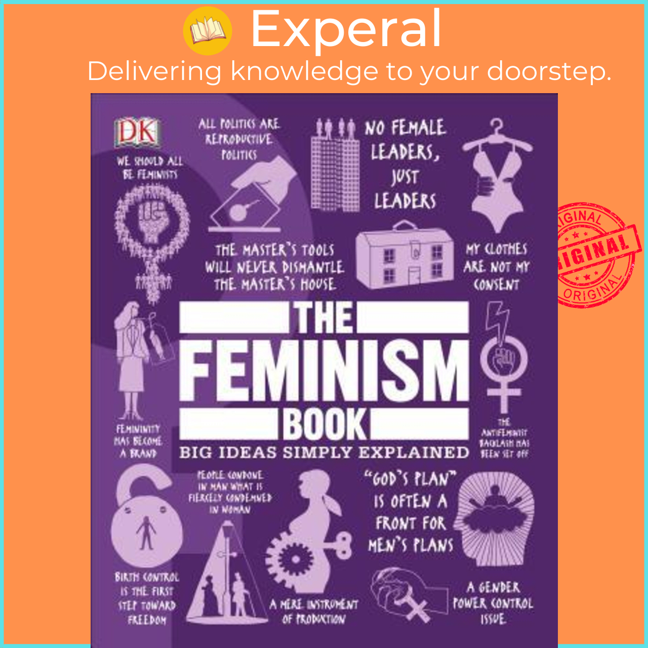 Sách - The Feminism Book : Big Ideas Simply Explained by DK Lucy Mangan (US edition, hardcover)