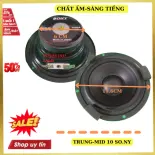 Loa mid 10 sony- trung toàn vành 11.5 gân cao su công suất 100w chất hay giá 1 chiếc