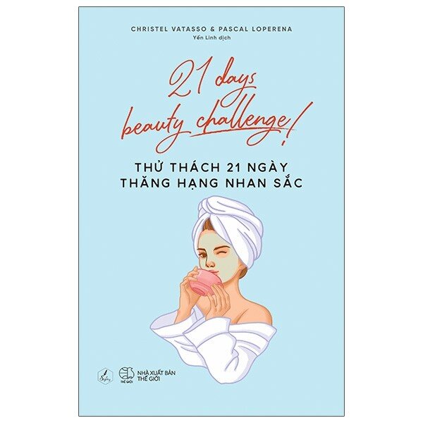 Sách - 21 days beauty challenge! Thử thách 21 ngày thăng hạng nhan sắc