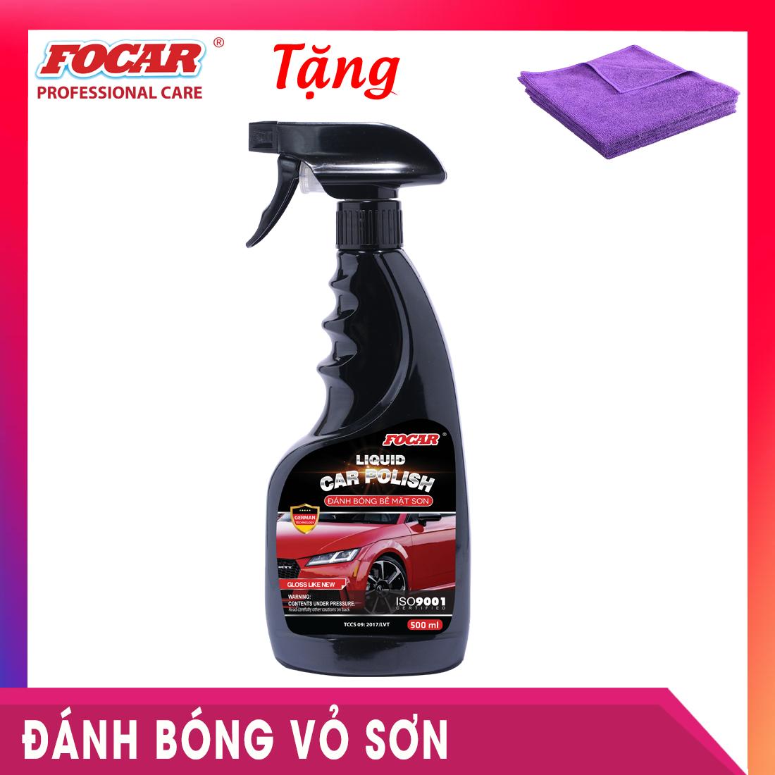 [SALE RỰC RỠ] Dung dịch đánh bóng vỏ sơn Focar Liquid Car Polish 500ml - Tặng khăn lau - Đánh bóng vỏ sơn gốc nước, an toàn, dưỡng sơn xe, đánh bóng sơn xe, làm đẹp sơn xe ô tô