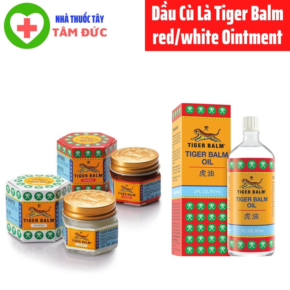 Dầu cù là Tiger balm red/white oinment dạng cao và dạng lỏng
