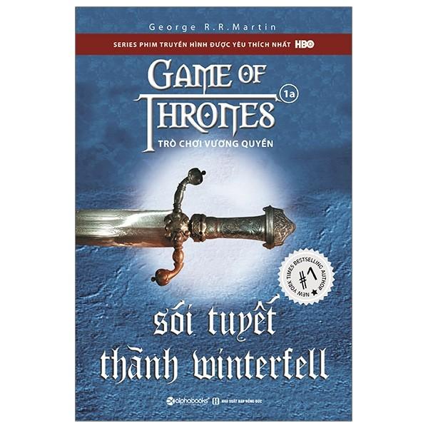 Trò chơi vương quyền 1A- Sói tuyết thành Winterfell