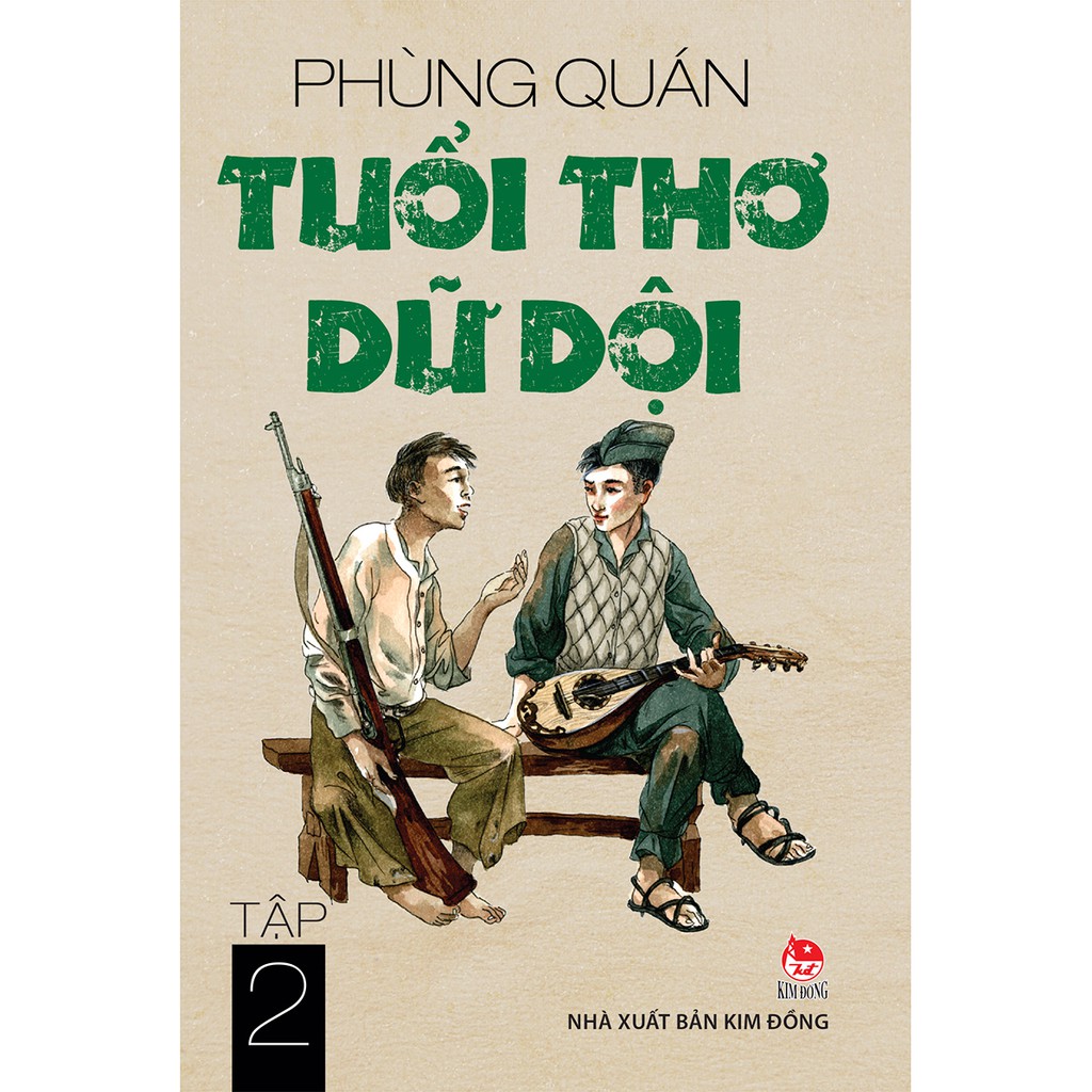 nguyetlinhbook - Tuổi Thơ Dữ Dội Kim Đồng ( Tập 2 ).