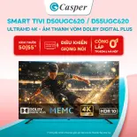 [Công lắp 0Đ 0Đ HCM/ HN] Smart Tivi Casper Ultra HD 4K 50inch / 55 inch - D50UGC620 / D55UGC620 - Chính hãng
