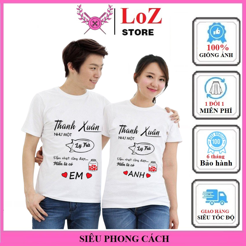 [ SIÊU PHONG CÁCH ] Áo thun đôi TT08 .LOZITAR .{ HÀNG ĐẸP } Chất Liệu Thun Cotton In Họa Tiết Dễ Thương  thanh xuân như  một ly trà áo đôi nam nữ, áo cặp nam nữ