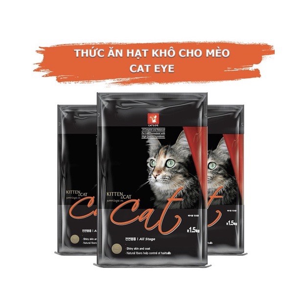 [1.5kg] Hạt khô Cat Eye cho mèo thức ăn Cat eye Hàn Quốc cho mèo tiêu búi lông