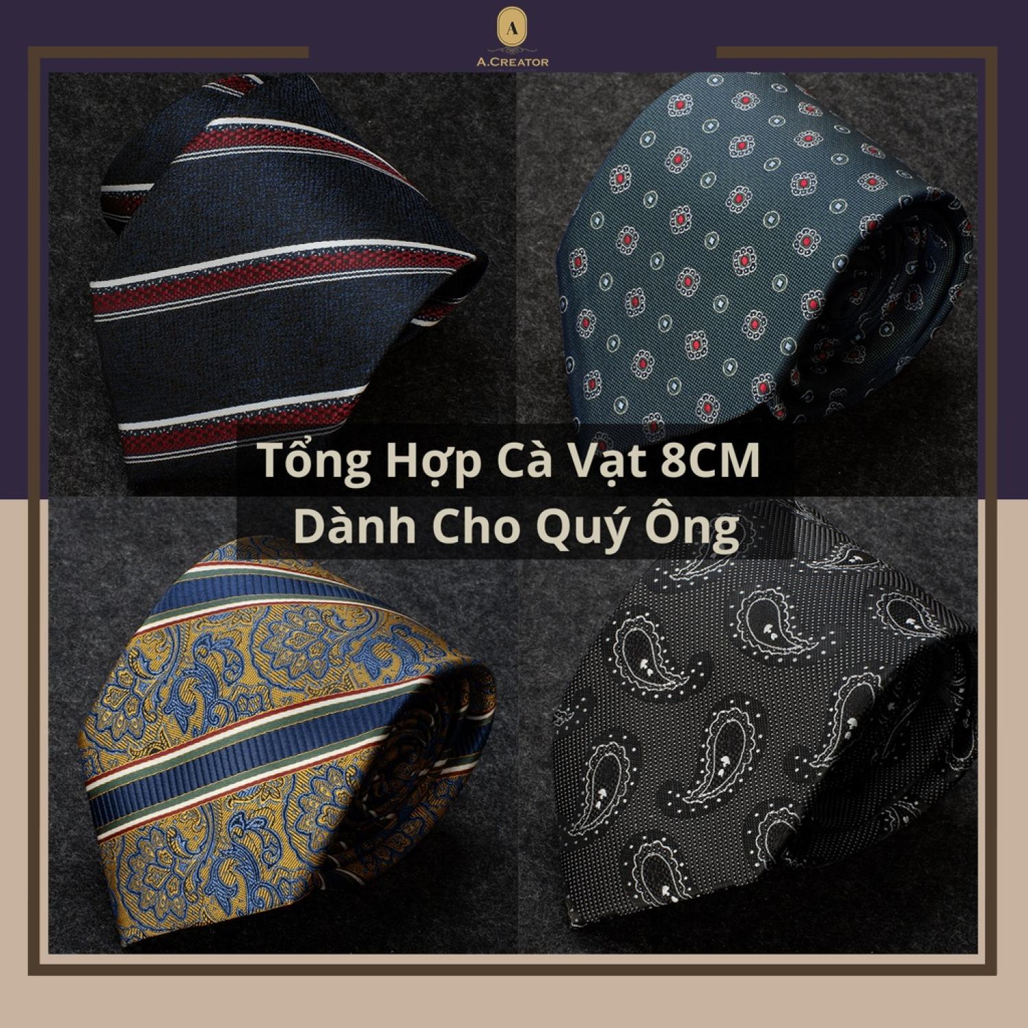 Tổng hợp cà vạt 8cm dành cho quý ông - a.creator