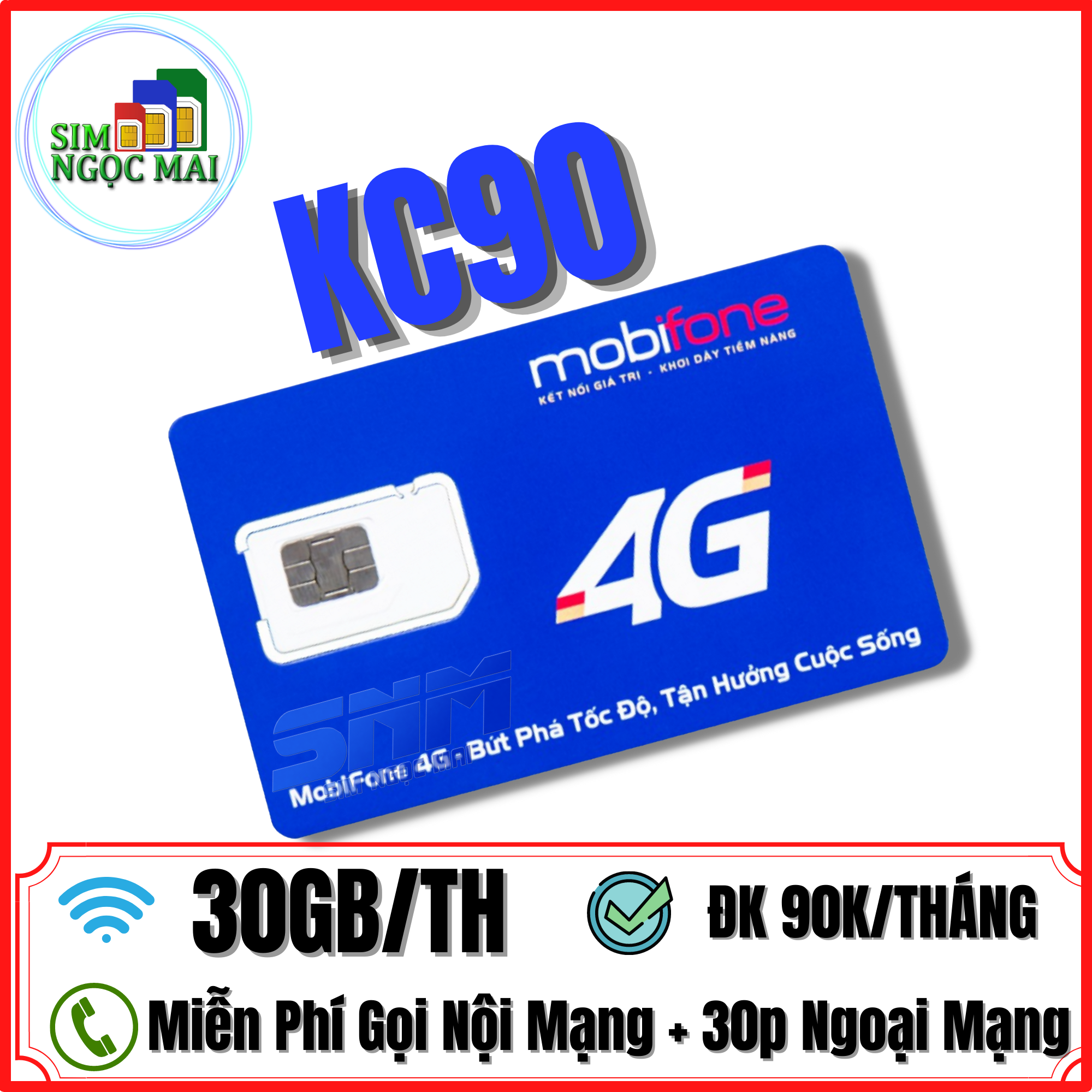FREESHIP - CHƯA KÍCH HOẠT. Sim 4G Mobifone Đăng Kí Nhiều Gói Cước KC90 - KC120 - KC150 - Sim Ngọc Mai