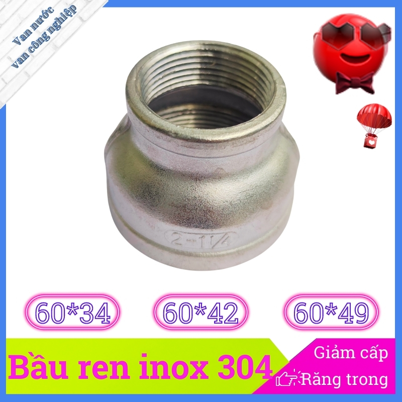 Bầu giảm inox 304 phi 60 phụ kiện nối ống (côn thu ) thay đổi kích thước hai đầu ren trong
