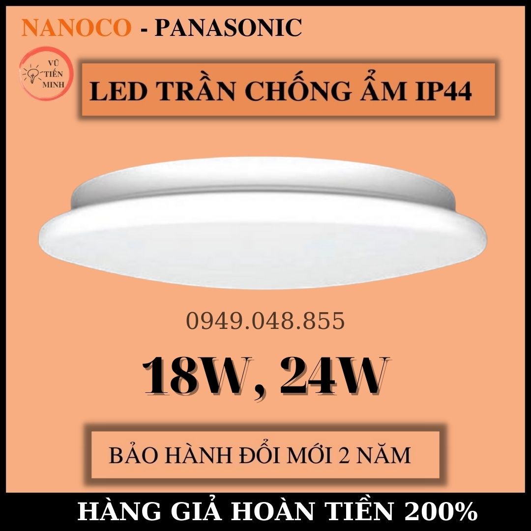[FreeshipMAX] Đèn Led trần chống ẩm 18W, 24W Nanoco - Panasonic Vuông, tròn ánh sáng trắng, vàng - Hàng chính hãng - Đổi mới 2 năm