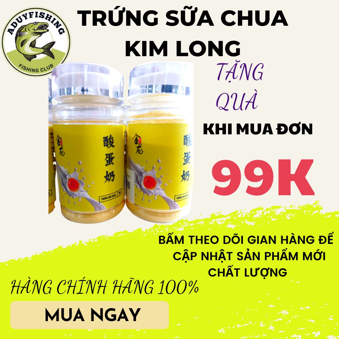 Bột trứng sữa chua kim long, câu cá , câu đài, Aduy fishing