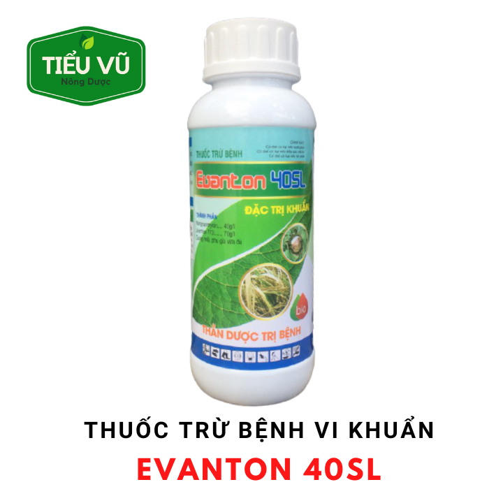 Thuốc trừ bệnh vi khuẩn, thối nhũn evanton 40sl 480ml