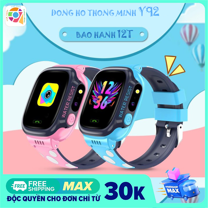 [HÀNG MỚI VỀ] Đồng hồ định vị thông minh trẻ em Y92 Giám sát bé từ xa, nghe gọi chống nướC, có tiếng việt, Hỗ Trợ Camera, Tích Hợp Đèn Pin,  Gọi Video HD 4G Full Netcom hỗ trợ camera, gọi video call 4G LTE , smartwatch- BH 12TT