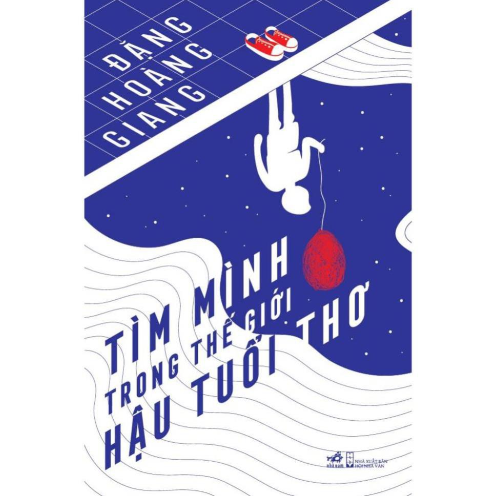 Sách nhã nam - tìm mình trong thế giới hậu tuổi thơ