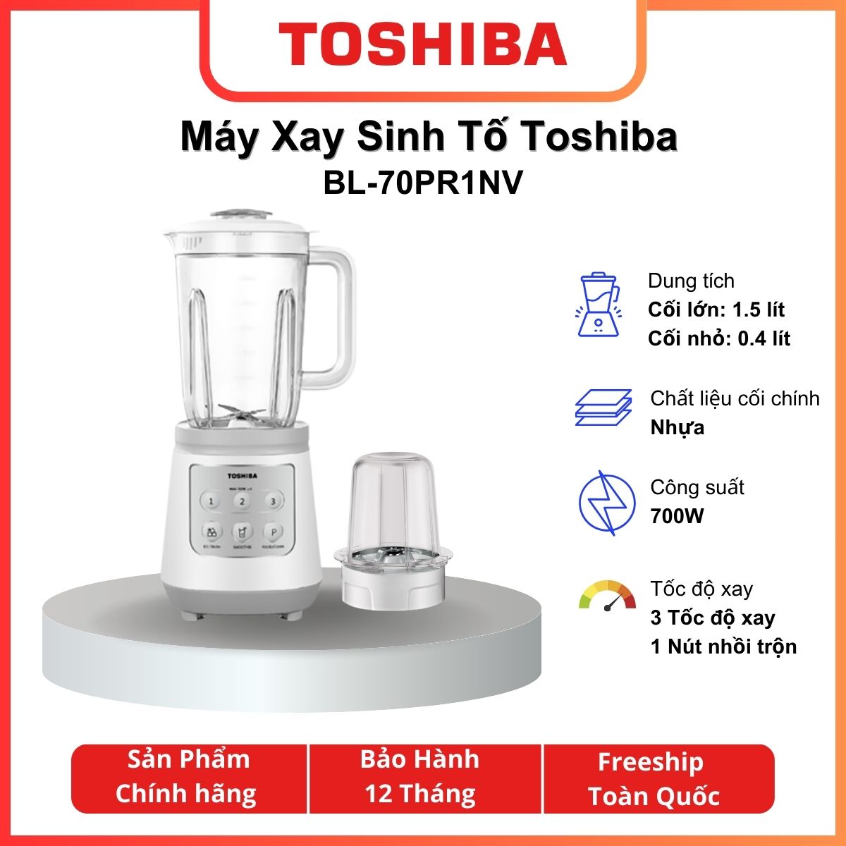 Máy xay sinh tố, máy xay đa năng Toshiba BL-70PR1NV - Công suất 700W - 2 cối - Xay được đá - 3 tốc độ + 1 nhồi - Hàng chính hãng - Giao Hỏa Tốc 2H