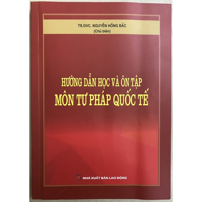 Sách hướng dẫn học và ôn tập môn tư pháp quốc tế