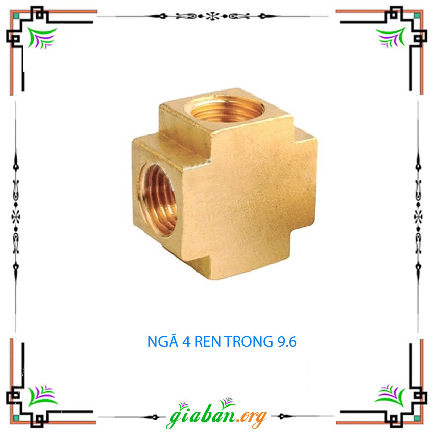 Ngã 4, 5, 6 đồng thau các đầu ren, răng trong 9.6, 13, 17, 21 giá rẻ tại shop gia ban