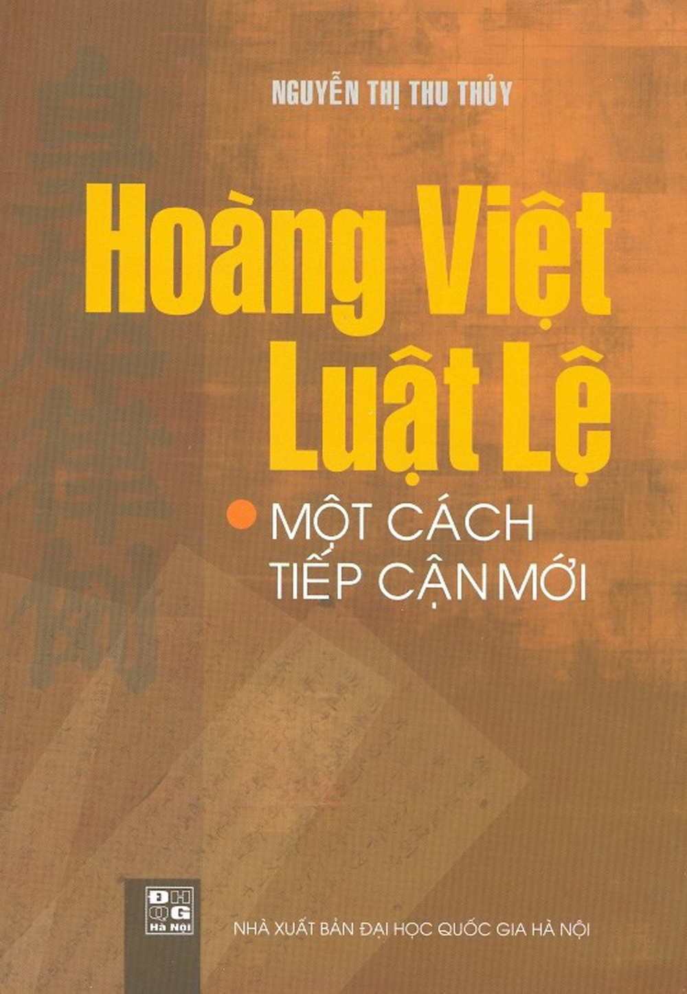 Hoàng Việt Luật Lệ - Một Cách Tiếp Cận Mới