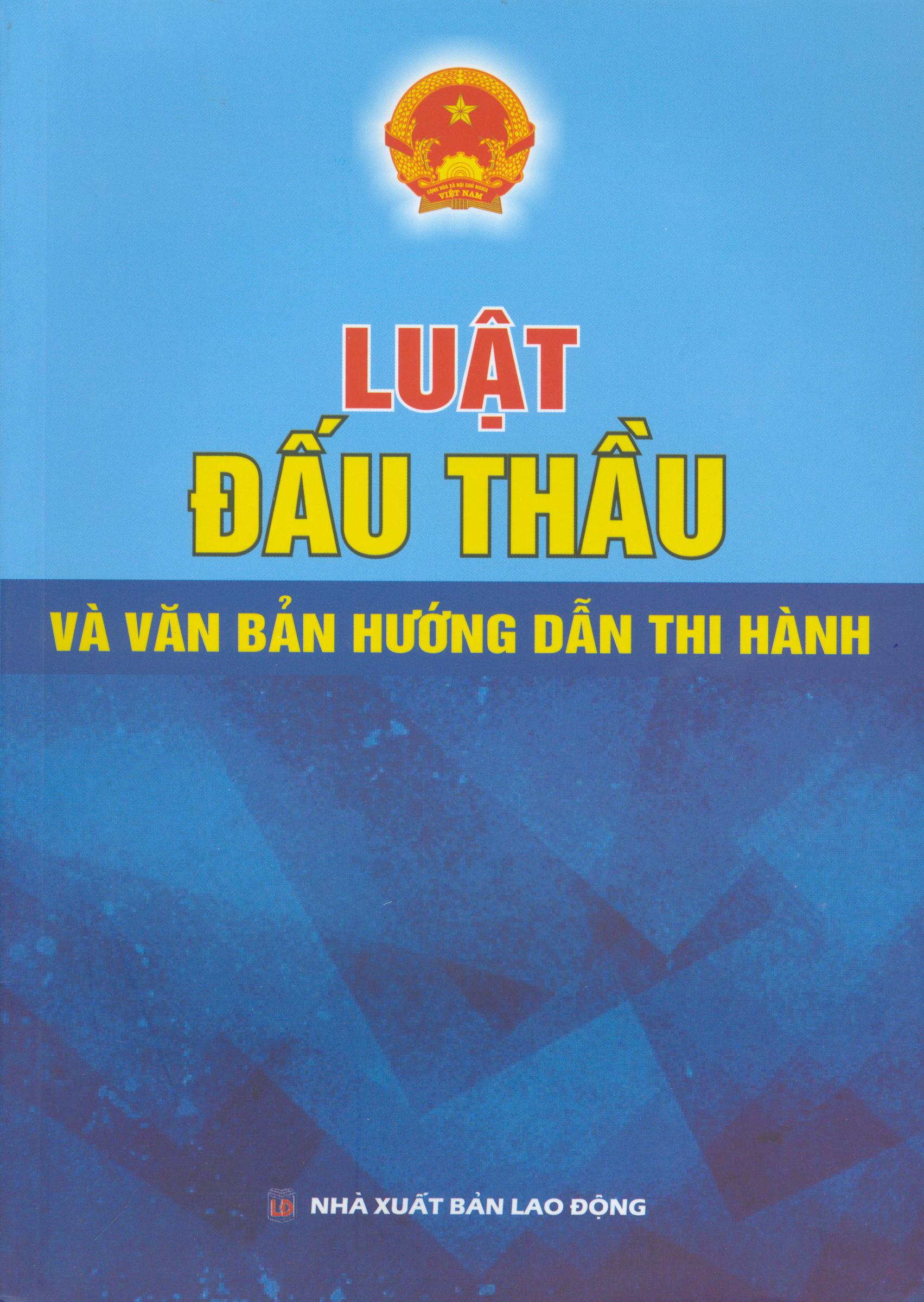Luật Đấu Thầu và Văn bản hướng dẫn thi hành
