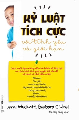 Fahasa - Kỷ Luật Tích Cực Với Tình Yêu Và Giới Hạn
