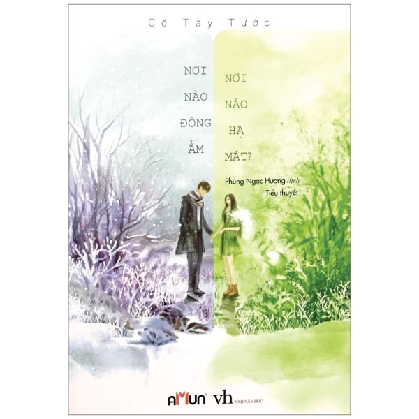 Nơi Nào Đông Ấm, Nơi Nào Hạ Mát (Bìa ngẫu nhiên)