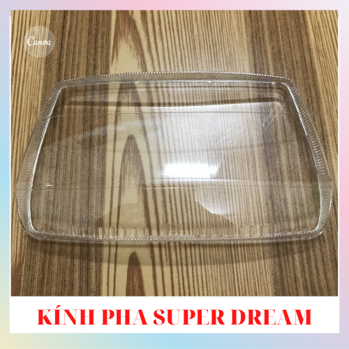 Kính đèn pha Super Dream kính pha đèn super dream