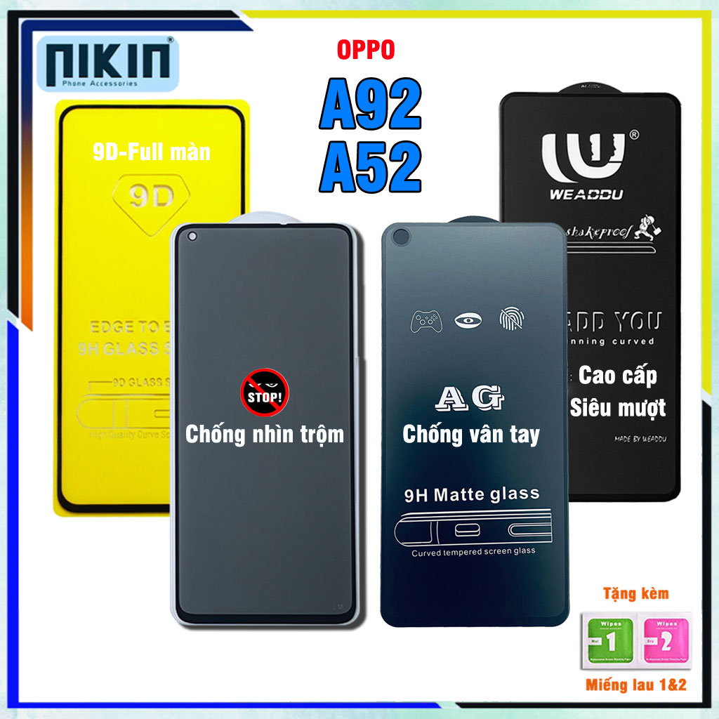Kính cường lực Oppo A92/ Oppo A52 - Full màn cao cấp chống nhìn trộm , chống vân tay, weaddu, không full không viền - Nikin Official