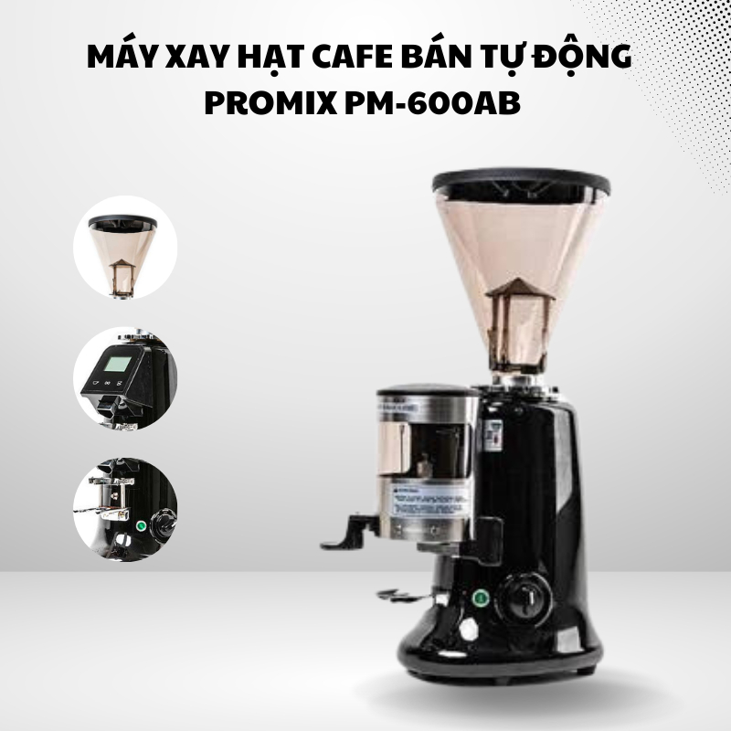 Máy xay hạt cafe bán tự động Promix PM-600AB xay bột cà phê siêu mịn