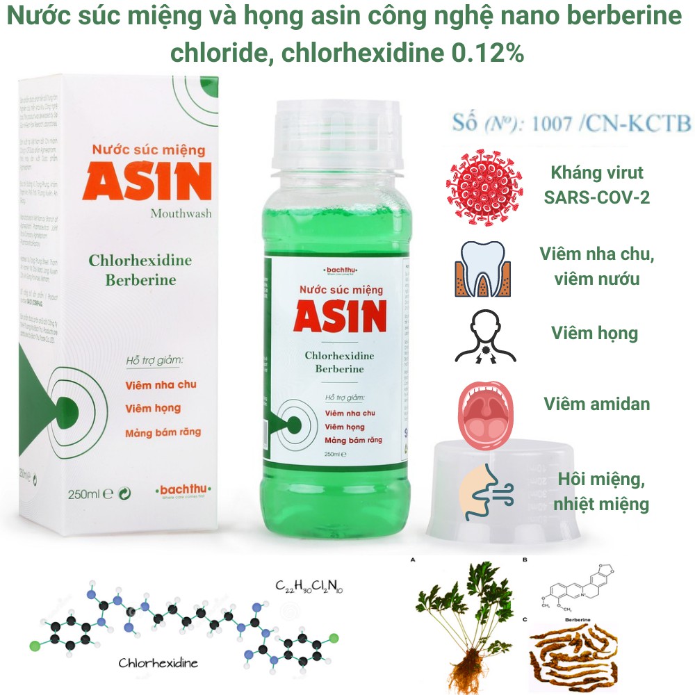 Nước súc miệng ASIN 250ml chứa dược chất thiên nhiên Berberine Chloride và chlorhexidine
