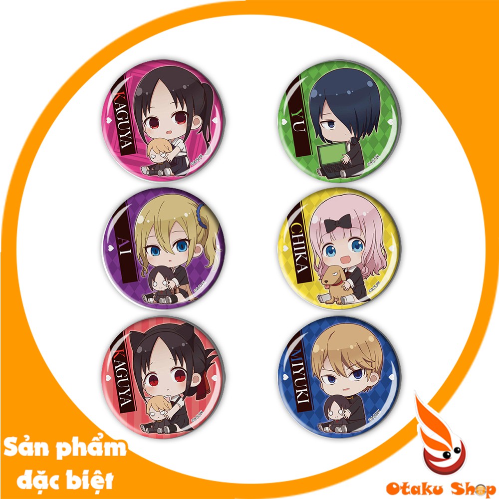 SET 6 CÁI huy hiệu Anime Kaguya-sama wa Kokurasetai Kaguya-sama: Love Is War - Cuộc Chiến Tỏ Tình Của Những Thiên Tài_Otaku Shop