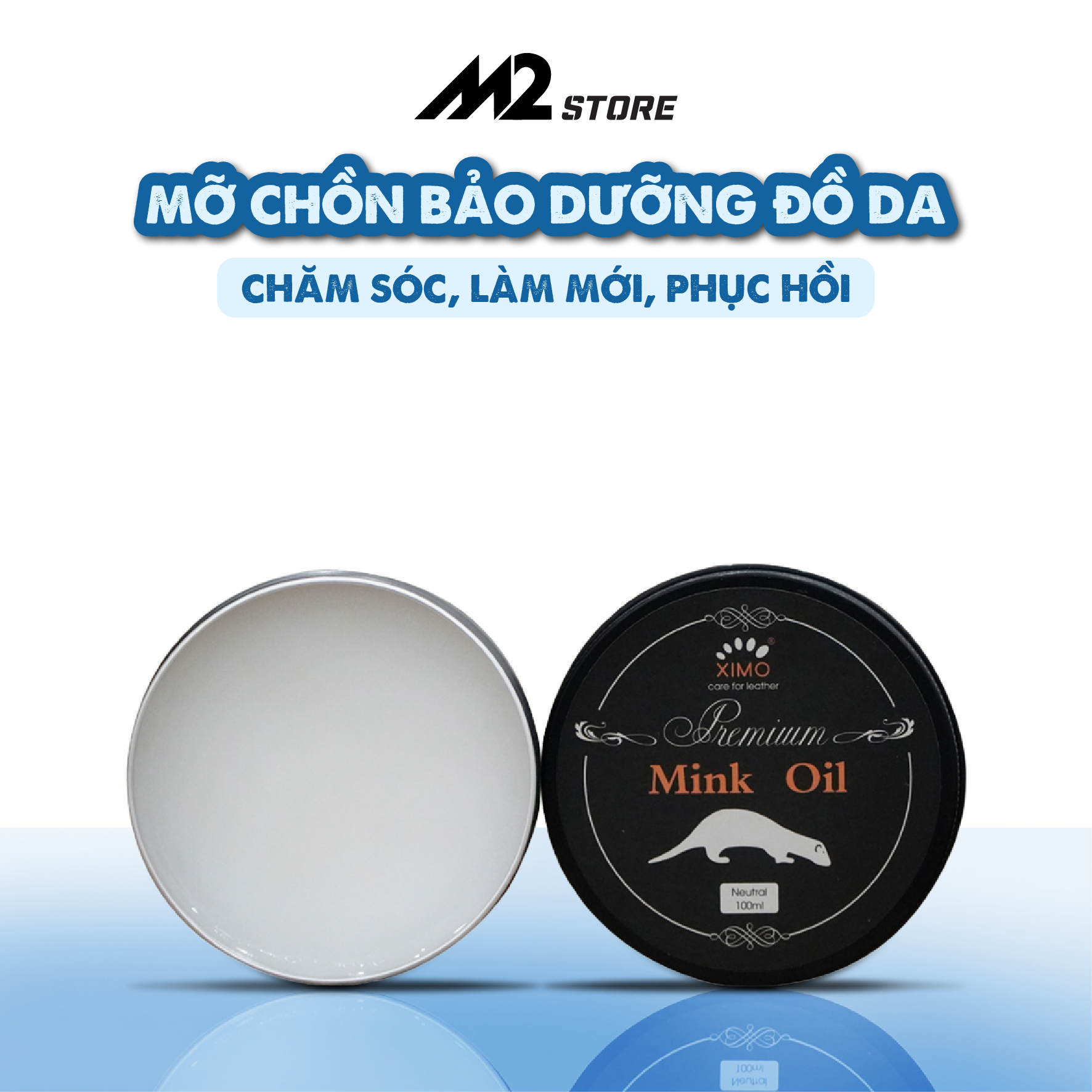Mink oil mỡ chồn XIMO chuyên bảo dưỡng chăm sóc đồ da làm mới phục hồi giày da túi xách áo da ví da ghế sofa XI01