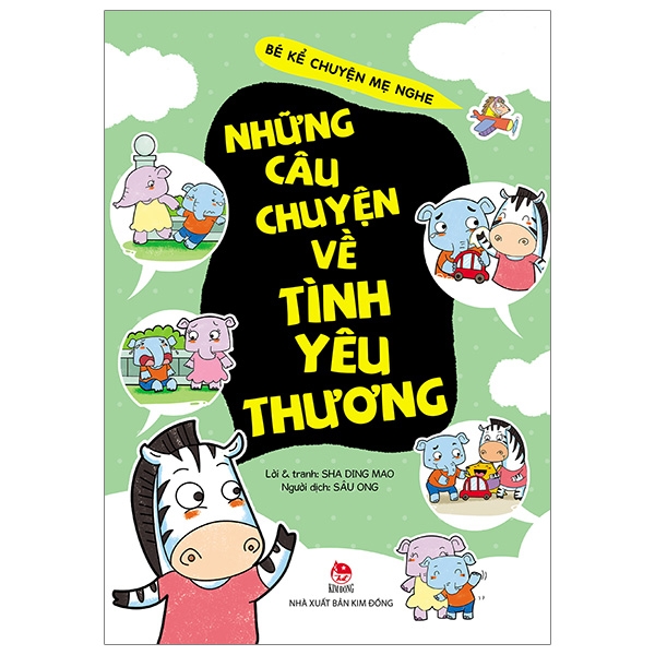 Fahasa - bé kể chuyện mẹ nghe: những câu chuyện về tình yêu thương