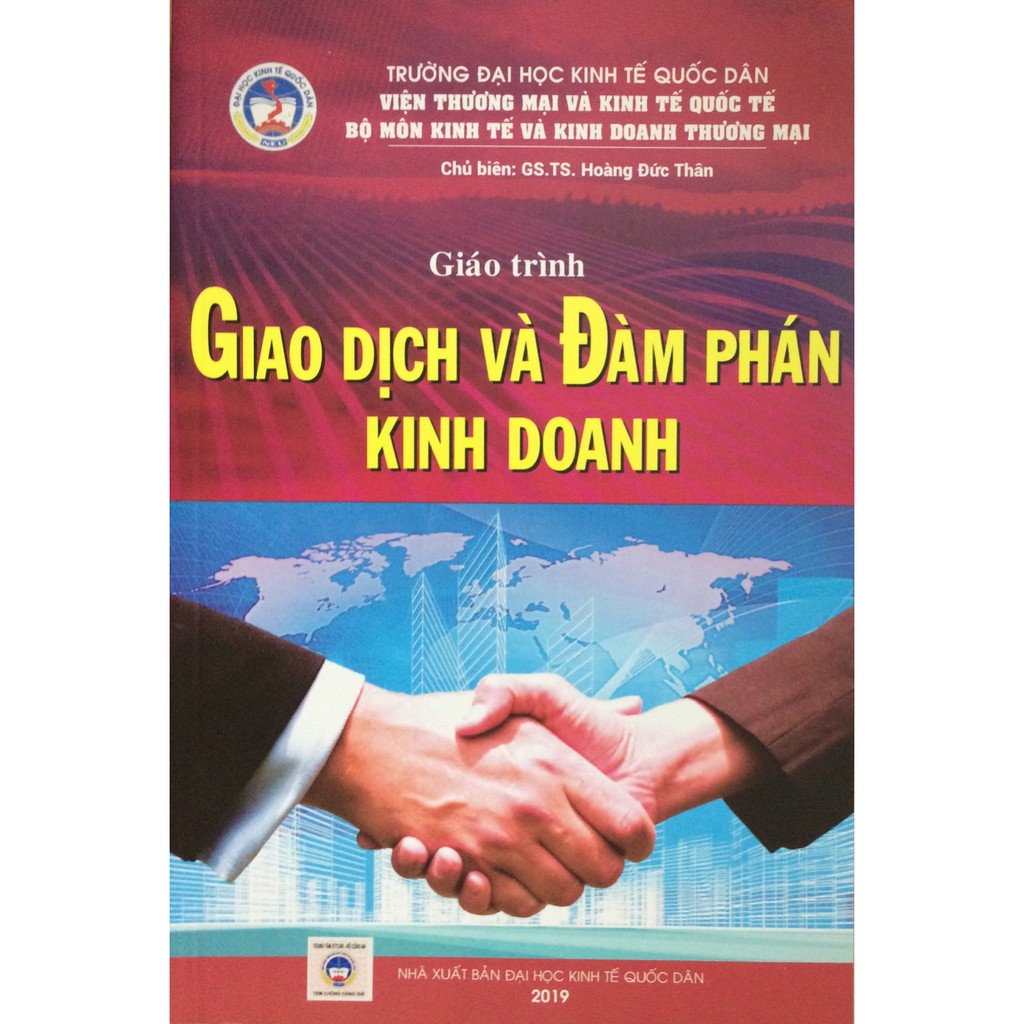 Giáo Trình Giao Dịch Và Đàm Phán Kinh Doanh ( Tái Bản 2019 )