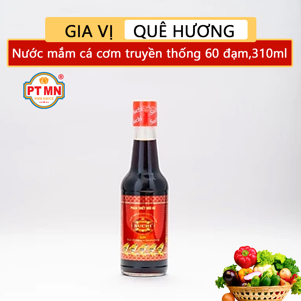 Nước mắm cá cơm truyền thống Phan Thiết Mũi Né 60 đạm chai 310ml