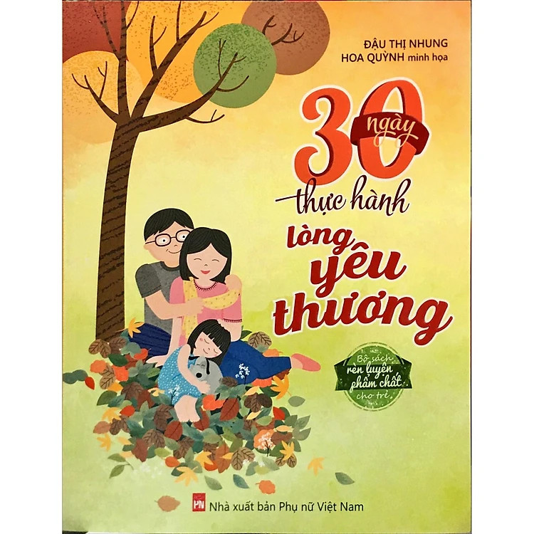 30 ngày thực hành lòng yêu thương - nxb phụ nữ vn
