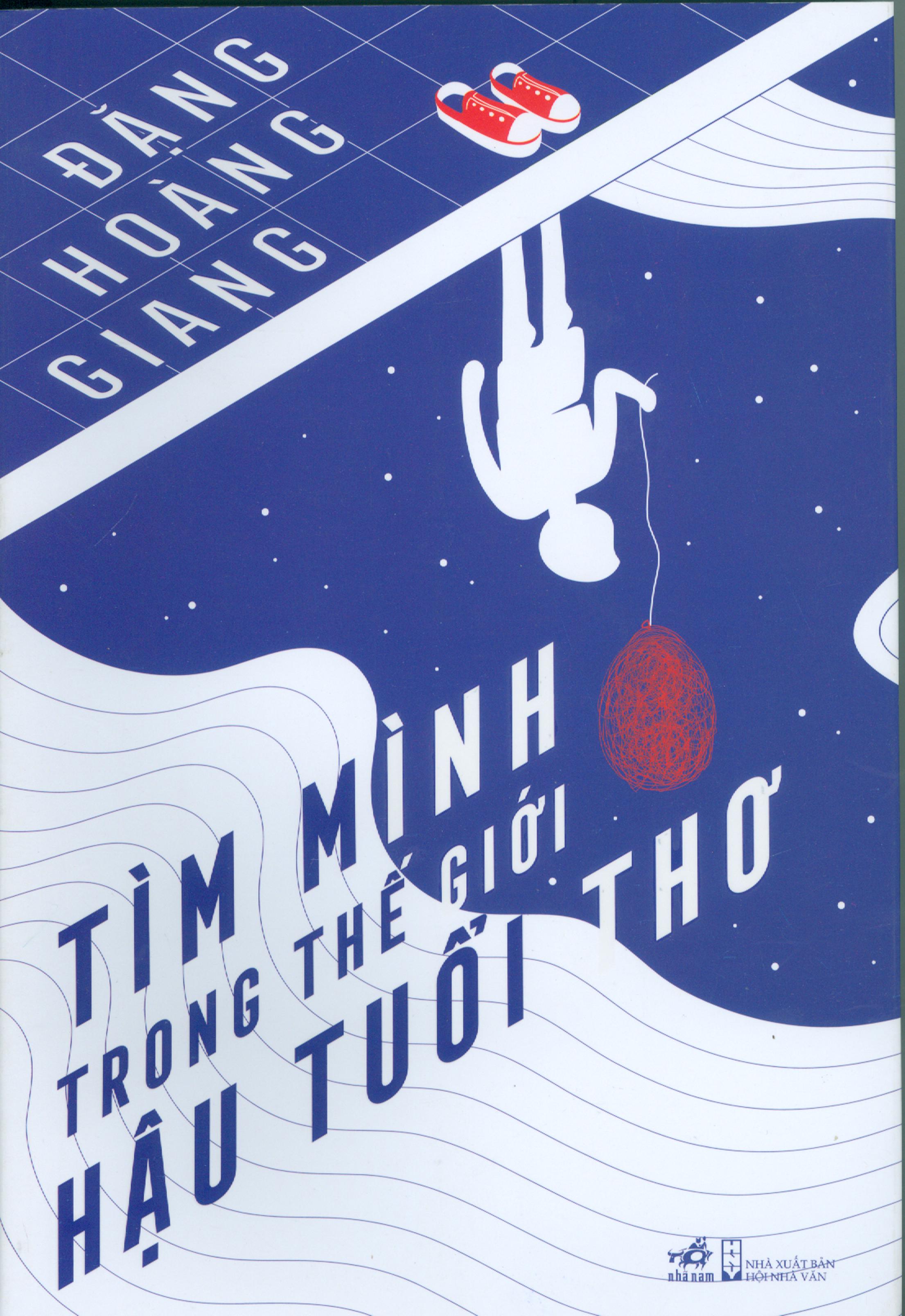 Tìm Mình Trong Thế Giới Hậu Tuổi Thơ