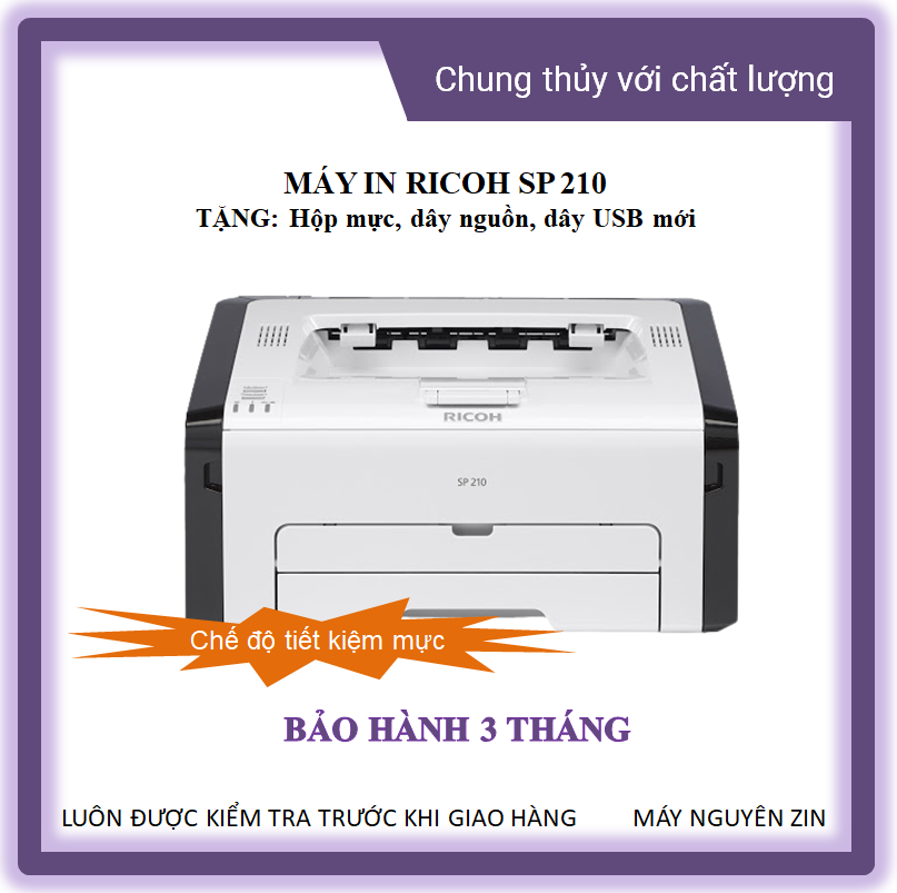 MÁY IN RICOH SP 210 - TIẾT KIỆM MỰC IN