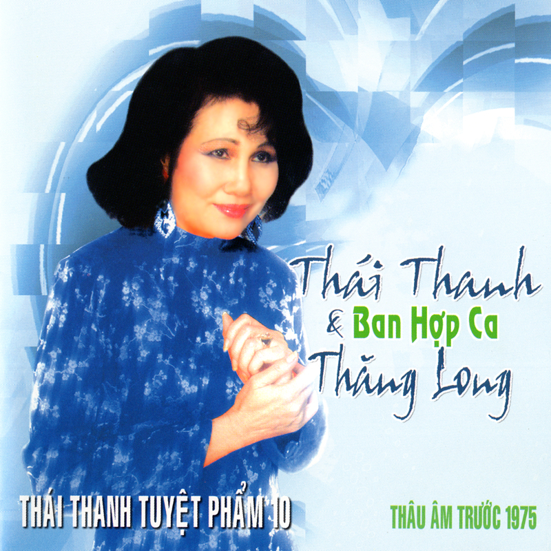 Cd thái thanh và ban hợp ca thăng long - nhạc thâu âm trước 1975